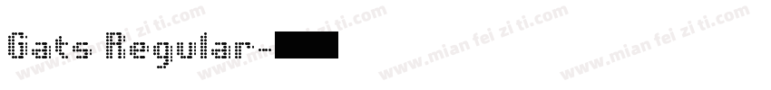 Gats Regular字体转换